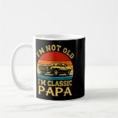 I'm Not Old I'm Clic Papa Funny Car Grandpa Quote  コーヒーマグカップ (左)
