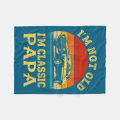 I'm Not Old I'm Clic Papa Funny Car Grandpa Quote  フリースブランケット (正面(横))