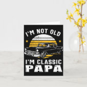 I'm Not Old I'm Clic Papa Funny Muscle Car Hot Rod カード (黄色い花)