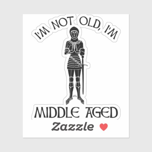 I'm Not Old - I'm Middle Aged シール (シート)
