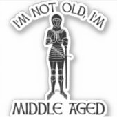 I'm Not Old - I'm Middle Aged シール (正面)