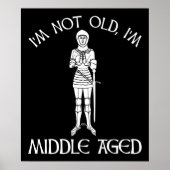 I'm Not Old - I'm Middle Aged ポスター (正面)