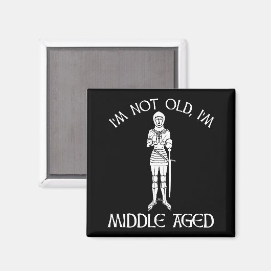I'm Not Old - I'm Middle Aged マグネット (正面/裏面)