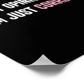 I'm Not Onionated I'm Just Correct Funny Quotes  ポスター (角)