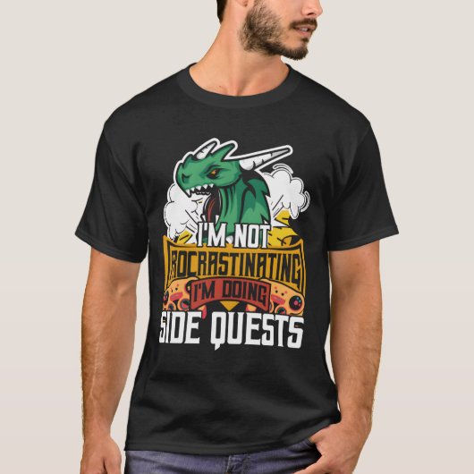Im Not Procrastinating Im Doing Side Quests Gaming Tシャツ (正面)