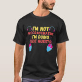 I'm Not Procrastinating I'm Doing Side Quests - RP Tシャツ (正面)