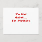 Im Not Quiet Im Plotting ポストカード (正面)