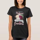 I'm Not Retied I'm A Professional Grandma Flower R Tシャツ (正面)