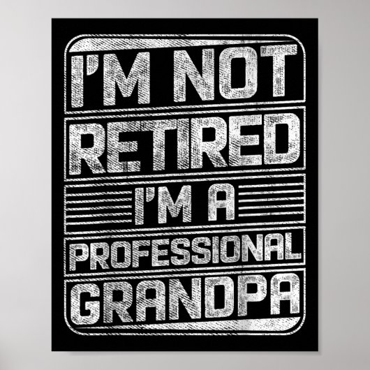 I'm Not Retired I'm A Professional Grandad Funny S ポスター (正面)