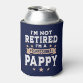 I'm not Retired I'm a Professional Pappy, Grandpa  缶クーラー (缶正面)