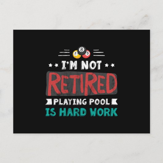 IM Not Retired Playing Pool Is Hard Work Hobby  ポストカード (正面)