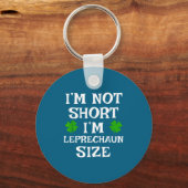 I'm Not Short Leprechaun Size Irish Funny St Patri キーホルダー (正面)