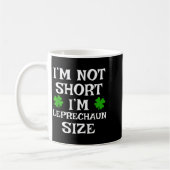 I'm Not Short Leprechaun Size Irish Funny St Patri コーヒーマグカップ (左)