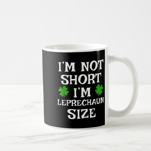 I'm Not Short Leprechaun Size Irish Funny St Patri コーヒーマグカップ (右)