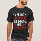 I'm Not Siled My Mama Just Loves Me Family Reunion Tシャツ (正面)
