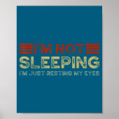 I'm Not Sleeng I'm Just Resting My Eyes Funny Quot ポスター (正面)