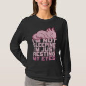 I'm Not Sleeping I'm Just Resting My Eyes Axolotl  Tシャツ (正面)