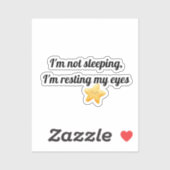 I'm not sleeping, I'm resting my eyes シール (シート)