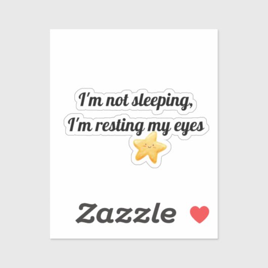 I'm not sleeping, I'm resting my eyes シール (シート)