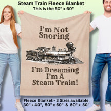 I'm Not Snoring Dreaming I'm a Steam Train Medium