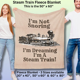 I'm Not Snoring Dreaming I'm a Steam Train Medium フリースブランケット