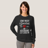 I'm Not Spoiled My Husband Loves Me  Couple Tシャツ (正面フル)