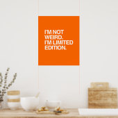 I'M NOT WEIRD I'M LIMITED EDITION ポスター (キッチン)