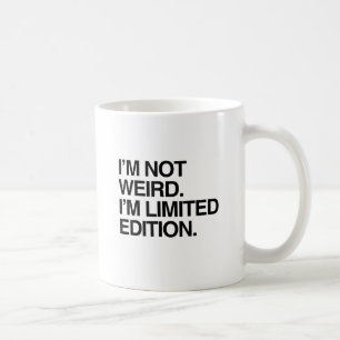 I'M NOT WEIRD I'M LIMITED EDITION.png コーヒーマグカップ