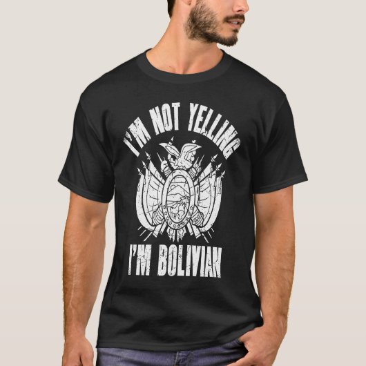 I'm Not Yelling I'm Bolivian Retro Distressed Boli Tシャツ (正面)