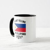 I'm not Yelling I'm Filipino  マグカップ (正面左)