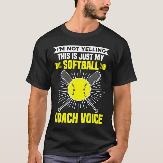 I'm Not Yelling This Is Just My Softball Coach Voi Tシャツ (正面)