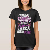 I'm Not Yelling This Is My Cheer Coach Voice Cheer Tシャツ (正面)