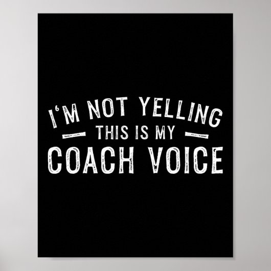 I'm Not Yelling This Is My Coach Voice  ポスター (正面)