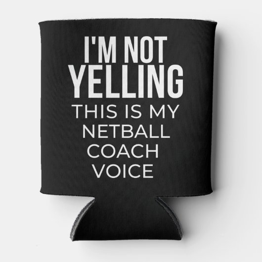 I'm not yelling this is my netball coach voice. 缶クーラー (正面)