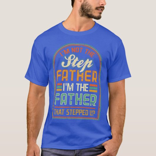 Im Nothe Step Father Imhe Fatherhat Stepped friend Tシャツ (正面)
