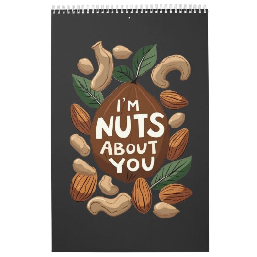 I'm Nut About You - Nut おもしろい Loversデザイン カレンダー (カバー)