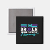 Im Ok Broken _ Suicide Prevention Awareness マグネット (正面/裏面)