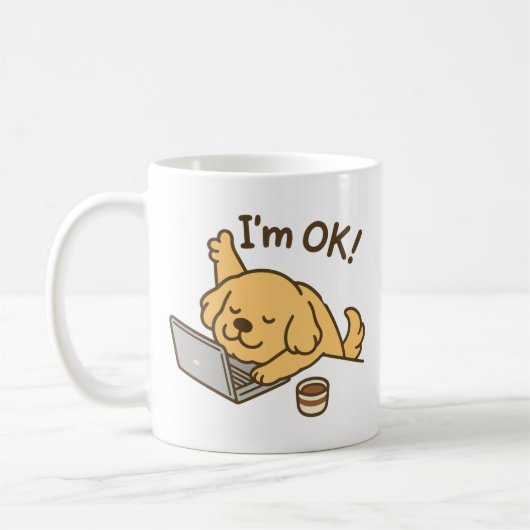I'm ok! dog working on laptop コーヒーマグカップ (左)
