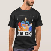 I'm Ok Funny Postal Worker 4 Tシャツ (正面)