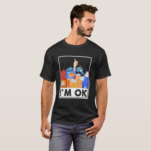 I'm Ok Funny Postal Worker 4 Tシャツ (正面フル)