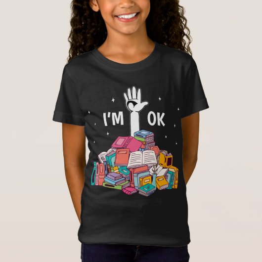 I'm Ok Funny Reading Book Lover Gift Tシャツ (正面)