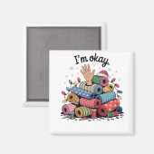 I'm Okay Funny Quilting Christmas Lovers マグネット (正面/裏面)