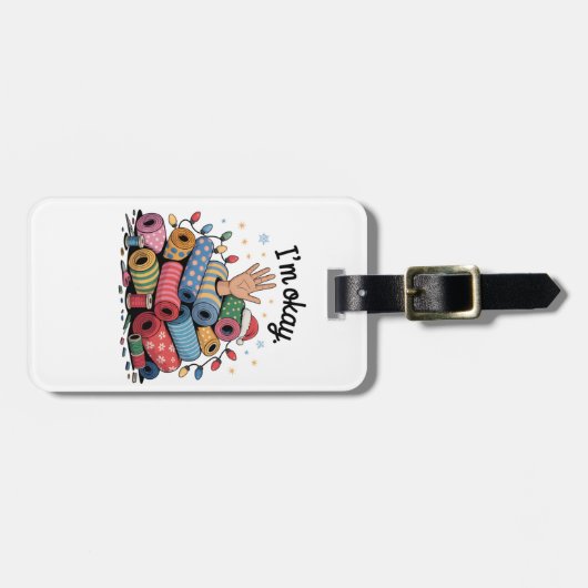 I'm Okay Funny Quilting Christmas Lovers ラゲッジタグ (正面横)