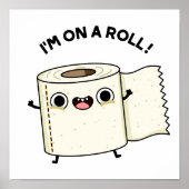 I'm On A Roll Funny Toilet Paper Pun  ポスター (正面)