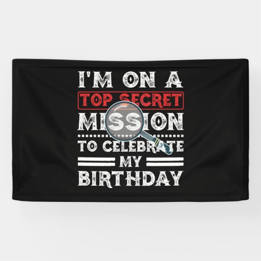 I'm On A Top Secret Mission To Celebrate Birthday 横断幕 (横)