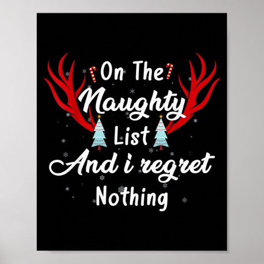 I'm On The Naughty List I Regret Nothing Funny Chr ポスター (正面)