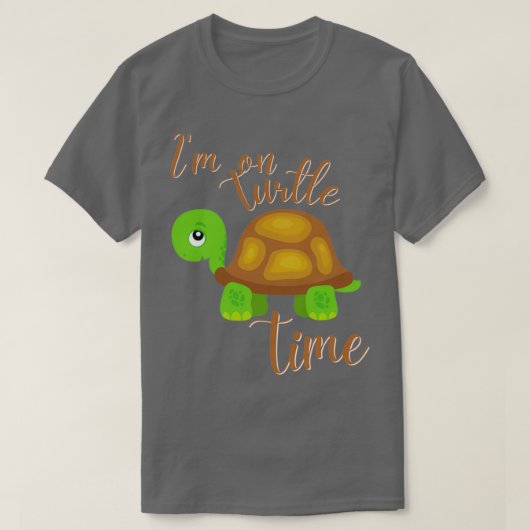 Im on Turtle Time Tシャツ (デザイン正面)