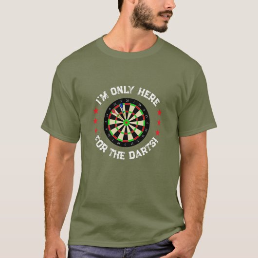 Im Only Here For The Darts Fun Darts Player Tシャツ (正面)