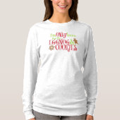 I'm Only Here for the Eggnog & Cookies Tシャツ (正面)