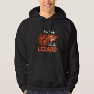 I'm Only Here For The Lizard パーカ